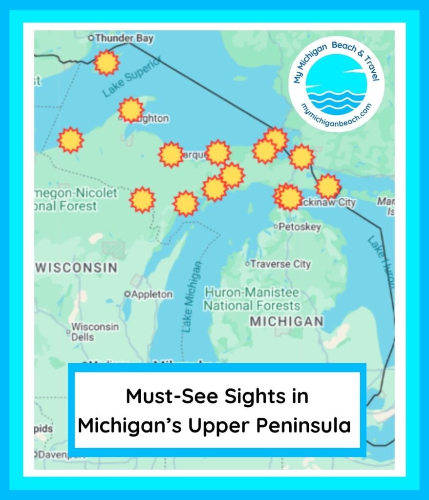 Map of Michigan's Upper Peninsula marking 14 must-see destinations across Lake Superior, Michigan, and Huron